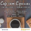 Cursos de Administração e Ciências Contábeis promovem 1º Café com Egressos