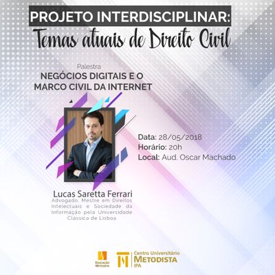 Projeto Interdisciplinar: temas atuais de Direito Civil discute Negócios Digitais e Marco Civil da Internet