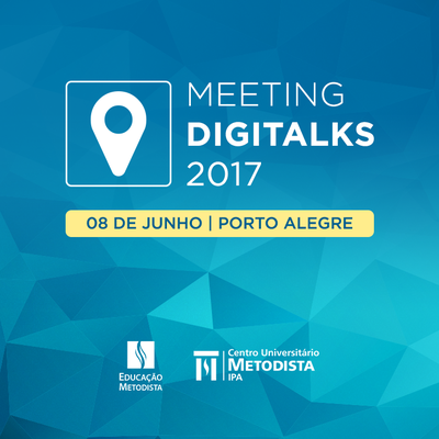 IPA é um dos apoiadores do evento Meeting Digitalks que será realizado no dia 8 em Porto Alegre