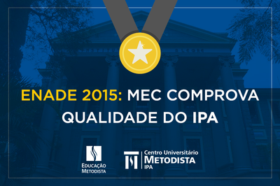 IPA conquista bom desempenho em avaliações do MEC de 2015