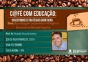 Núcleo de Formação Docente promove “Café com Educação: Discutindo Estratégias Didáticas”
